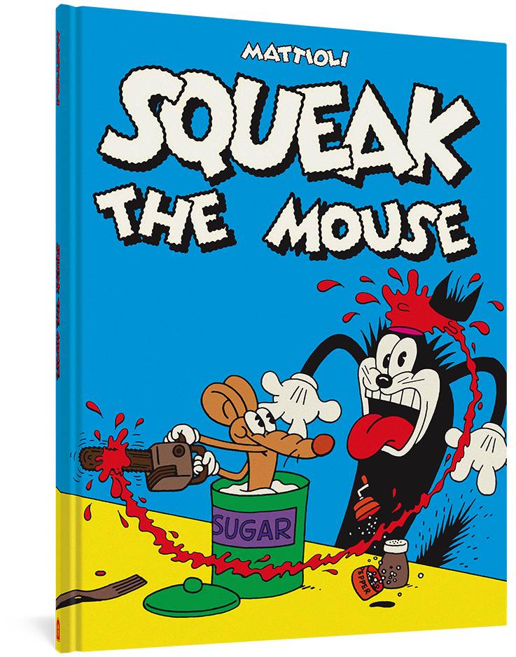 Squeak The Mouse by Massimo Mattioli HC - Walt's Comic Shop