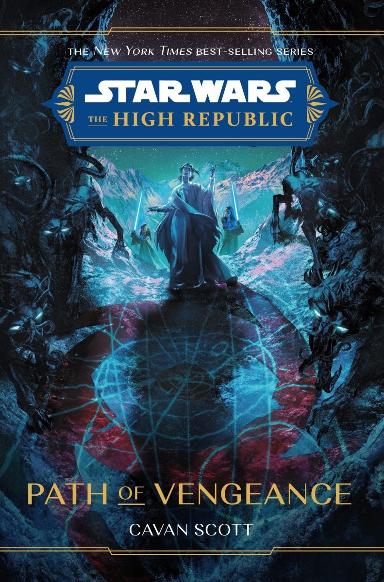 Star Wars: The High Republic: Path Of Vengeance By Gavan Scott (Novel) HC - Walt's Comic Shop