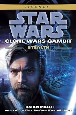 Stealth: Star Wars Legends (Clone Wars Gambit) (Novel) - Walt's Comic Shop
