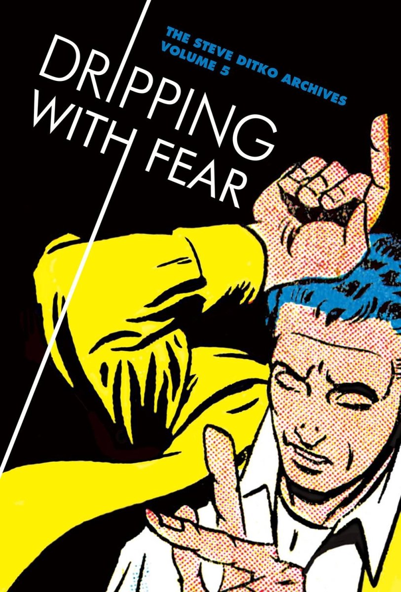 Steve Ditko Archives HC Vol 05 Dripping Fear *OOP* - Walt's Comic Shop