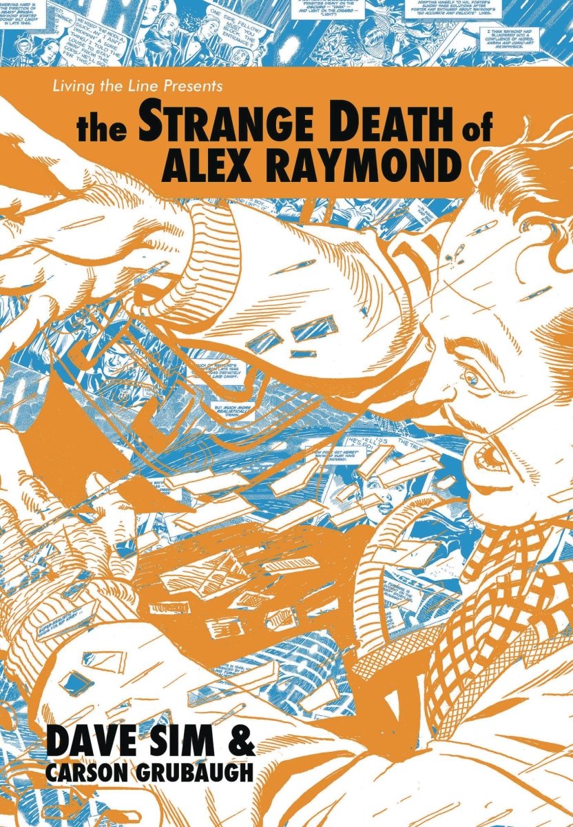 Strange Death Of Alex Raymond By Dave Sim HC *MISPRINT* - Walt's Comic Shop