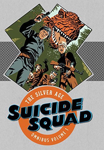 Suicide Squad The Silver Age Omnibus HC *OOP* - Walt's Comic Shop
