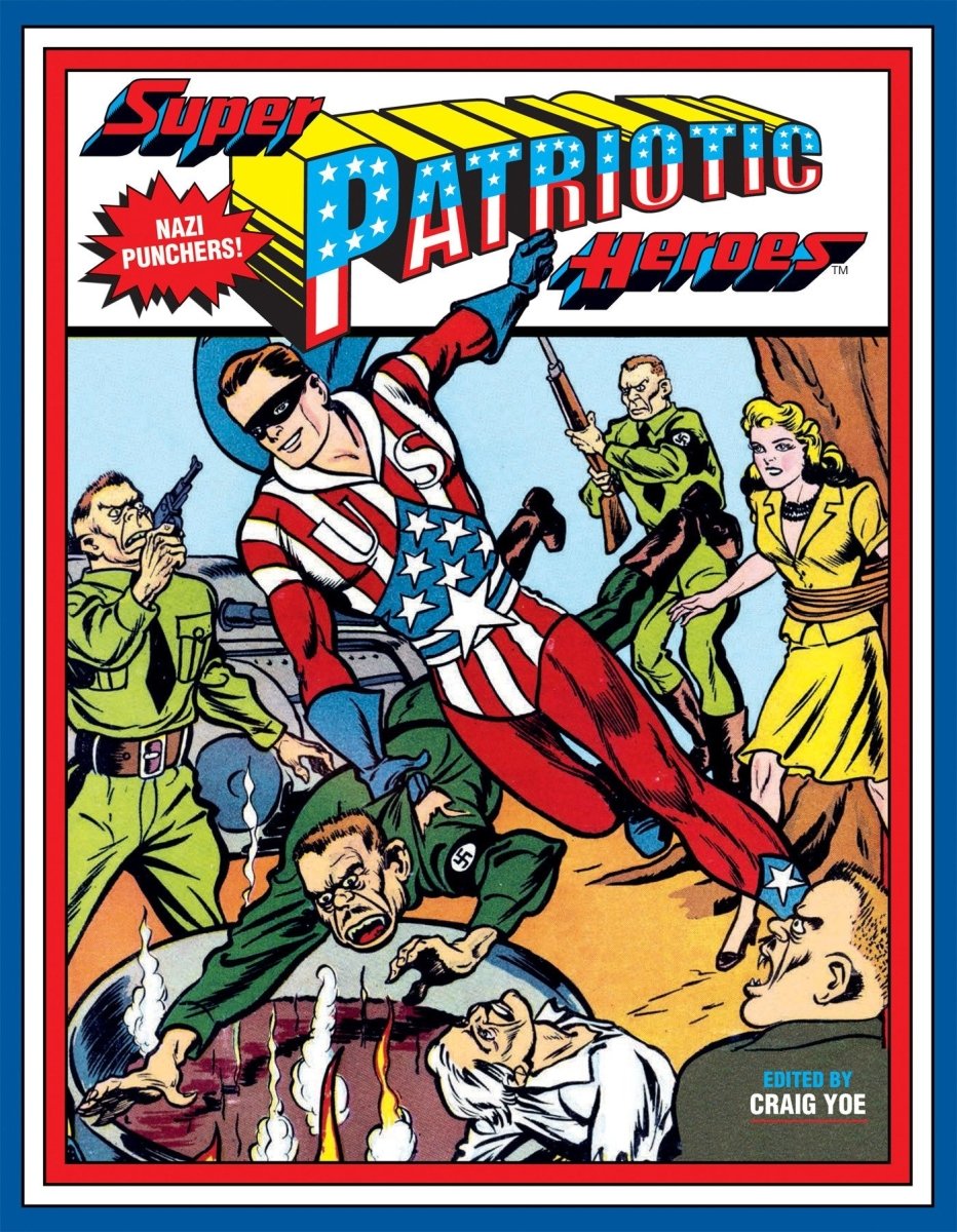 Super Patriotic Heroes HC - Walt's Comic Shop