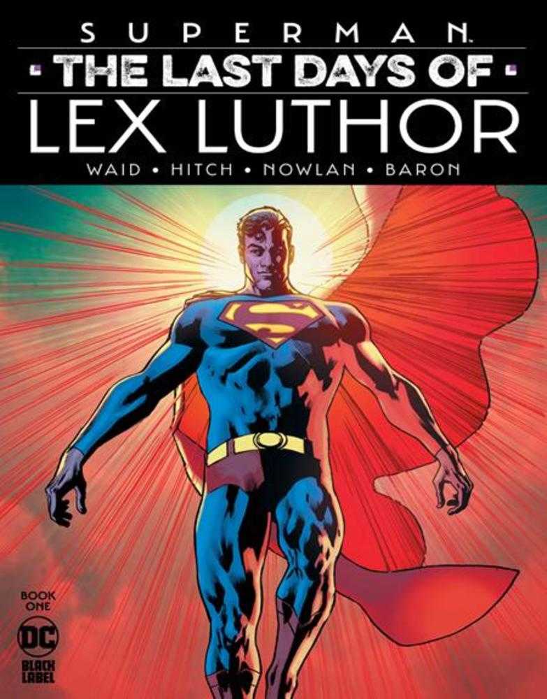 Superman The Last Days Of Lex Luthor #1 (Of 3) Cover A Bryan Hitch - Walt's Comic Shop