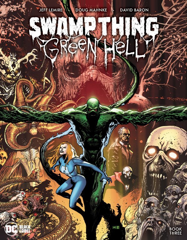 Swamp Thing Green Hell #3 Cvr A Mahnke - Walt's Comic Shop