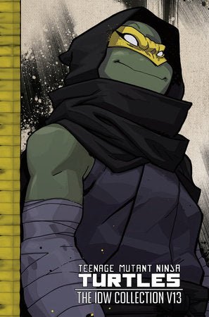Teenage Mutant Ninja Turtles: The IDW Collection Volume 13 HC - Walt's Comic Shop
