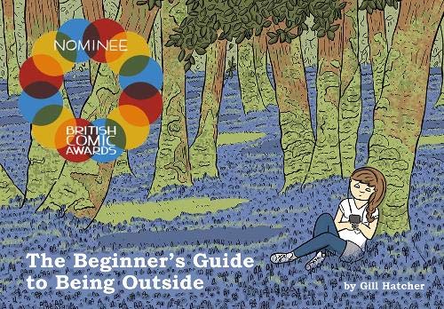 The Beginner's Guide To Being Outside By Gill Hatcher TP - Walt's Comic Shop