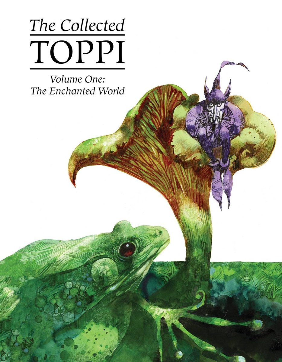 The Collected Toppi Vol. 1: The Enchanted World HC - Walt's Comic Shop