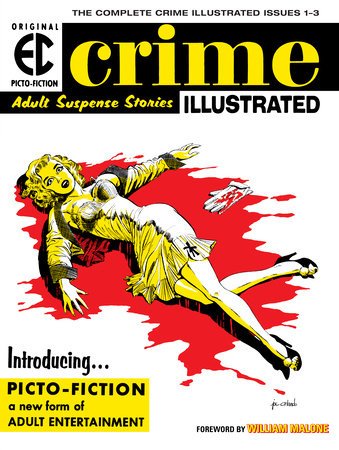 The EC Archives: Crime Illustrated HC - Walt's Comic Shop