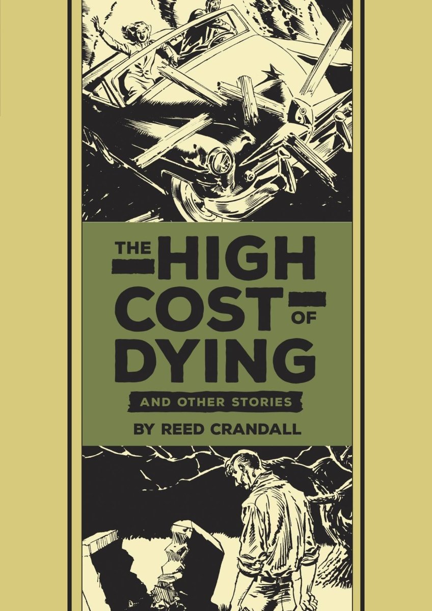 The High Cost Of Dying And Other Stories by Reed Crandall (The EC Comics Library) HC - Walt's Comic Shop
