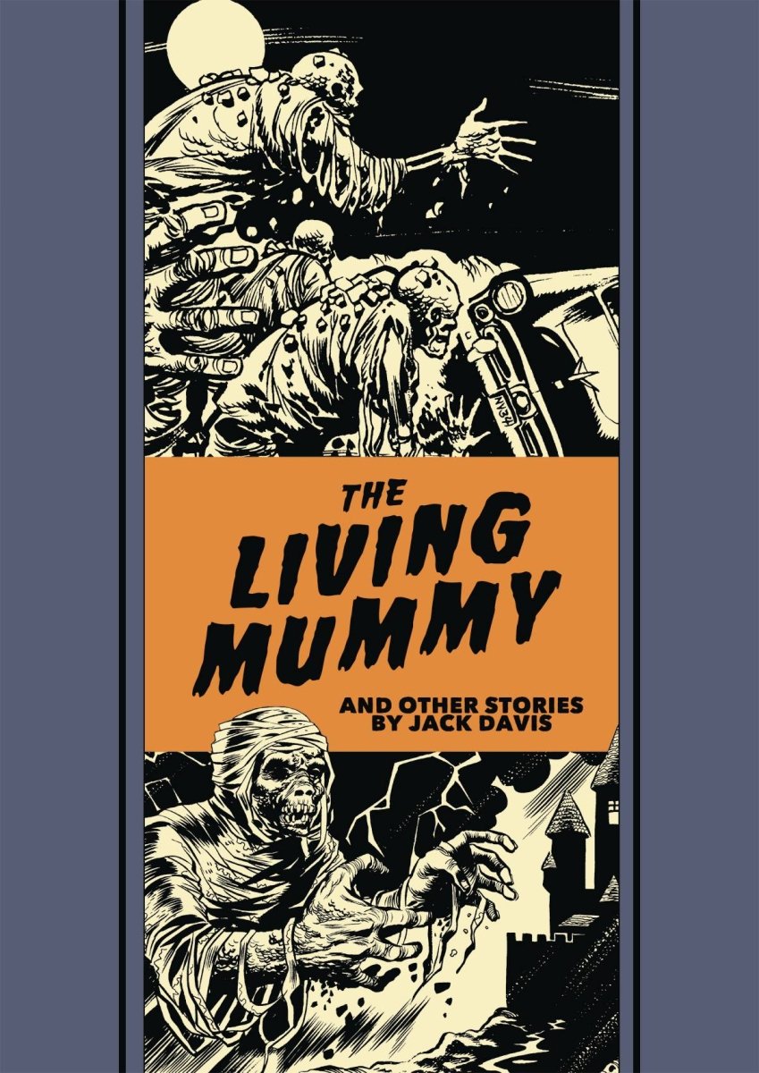 The Living Mummy And Other Stories by Jack Davis (The EC Comics Library) HC - Walt's Comic Shop