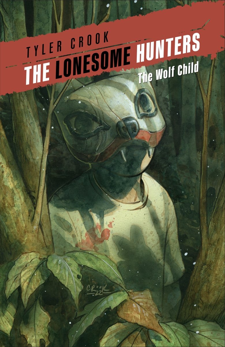 The Lonesome Hunters: The Wolf Child TP - Walt's Comic Shop