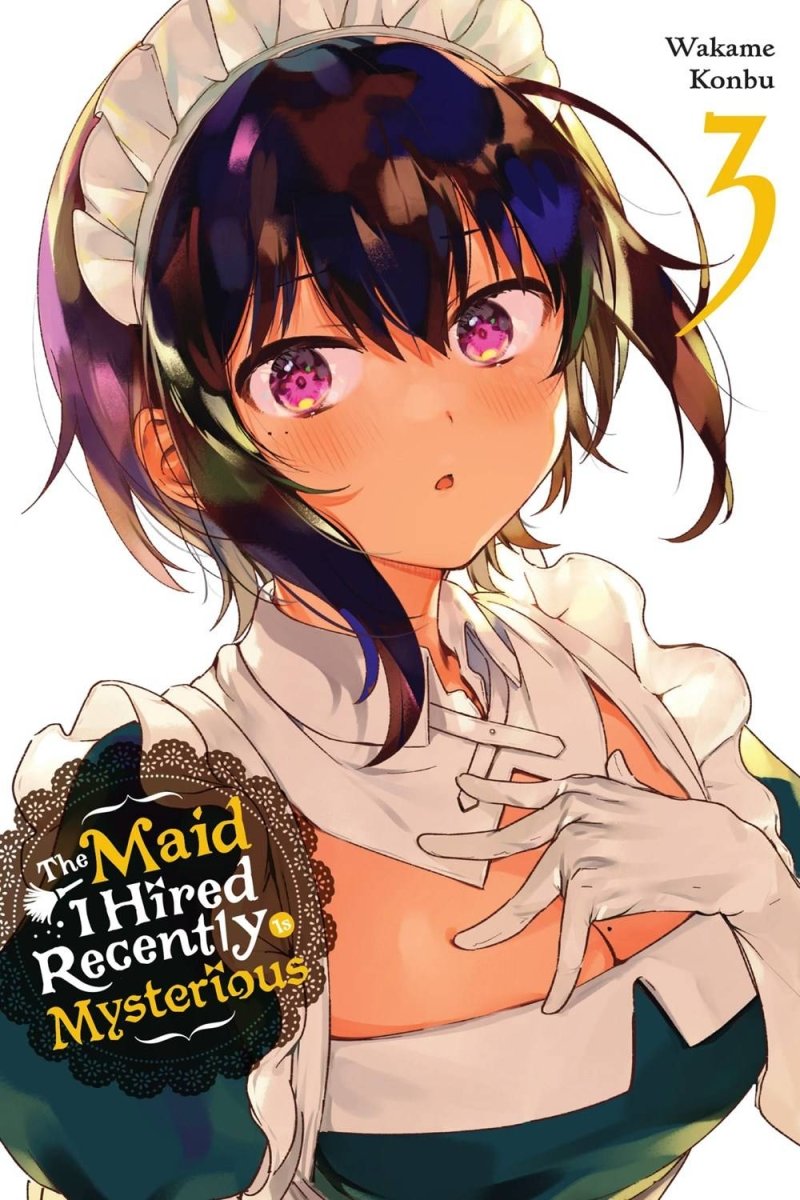 The Maid I Hired Recently Is Mysterious GN Vol 03 - Walt's Comic Shop