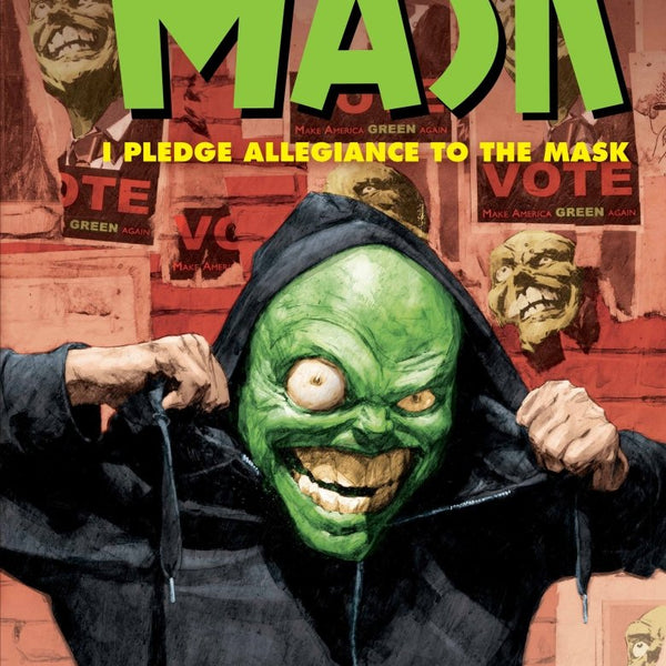 The Mask: I Pledge Allegiance To The Mask TP - Walt's Comic Shop