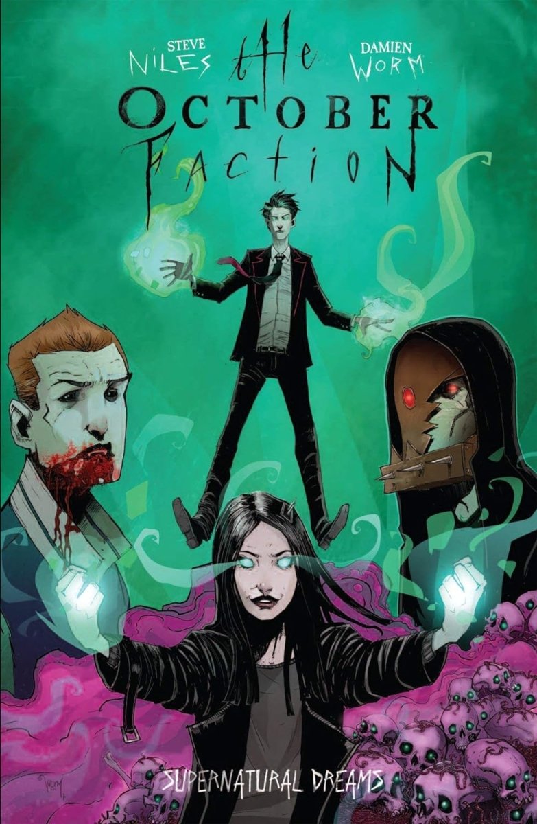 The October Faction, Vol. 5: Supernatural Dreams TP - Walt's Comic Shop