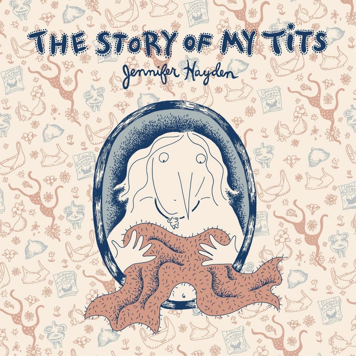 The Story Of My Tits by Jennifer Hayden GN TP - Walt's Comic Shop