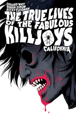 The True Lives Of The Fabulous Killjoys: California Library Edition HC - Walt's Comic Shop