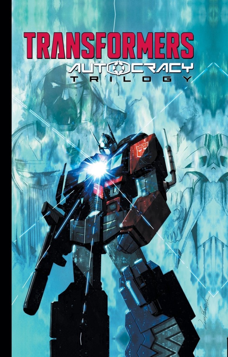 Transformers: Autocracy Trilogy HC - Walt's Comic Shop