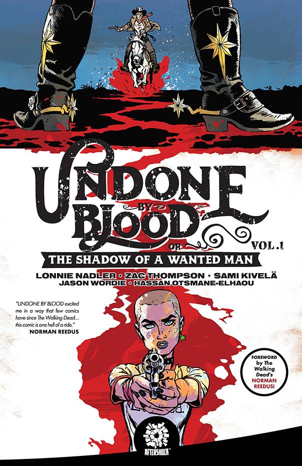 Undone By Blood: Or The Shadow Of A Wanted Man TP Vol 01 (Current Printing) - Walt's Comic Shop