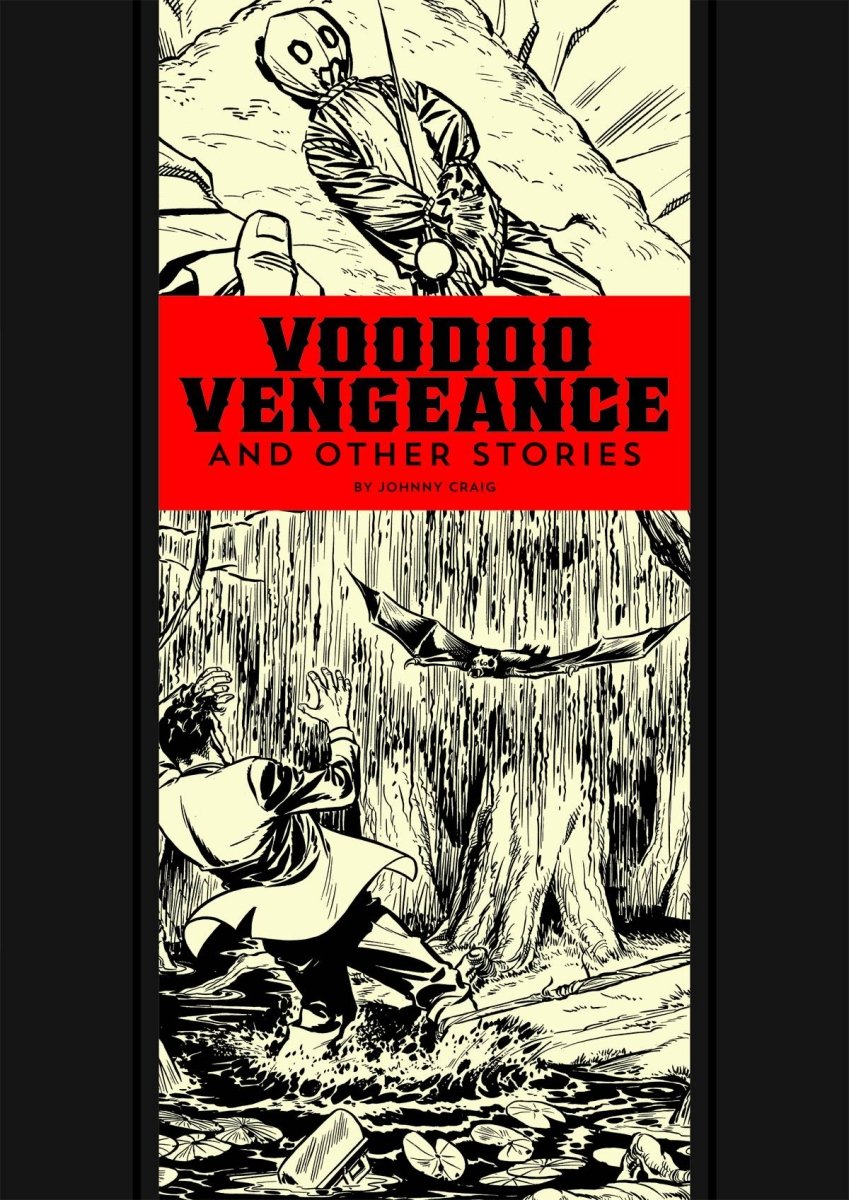 Voodoo Vengeance And Other Stories by Johnny Craig (The EC Comics Library) HC - Walt's Comic Shop
