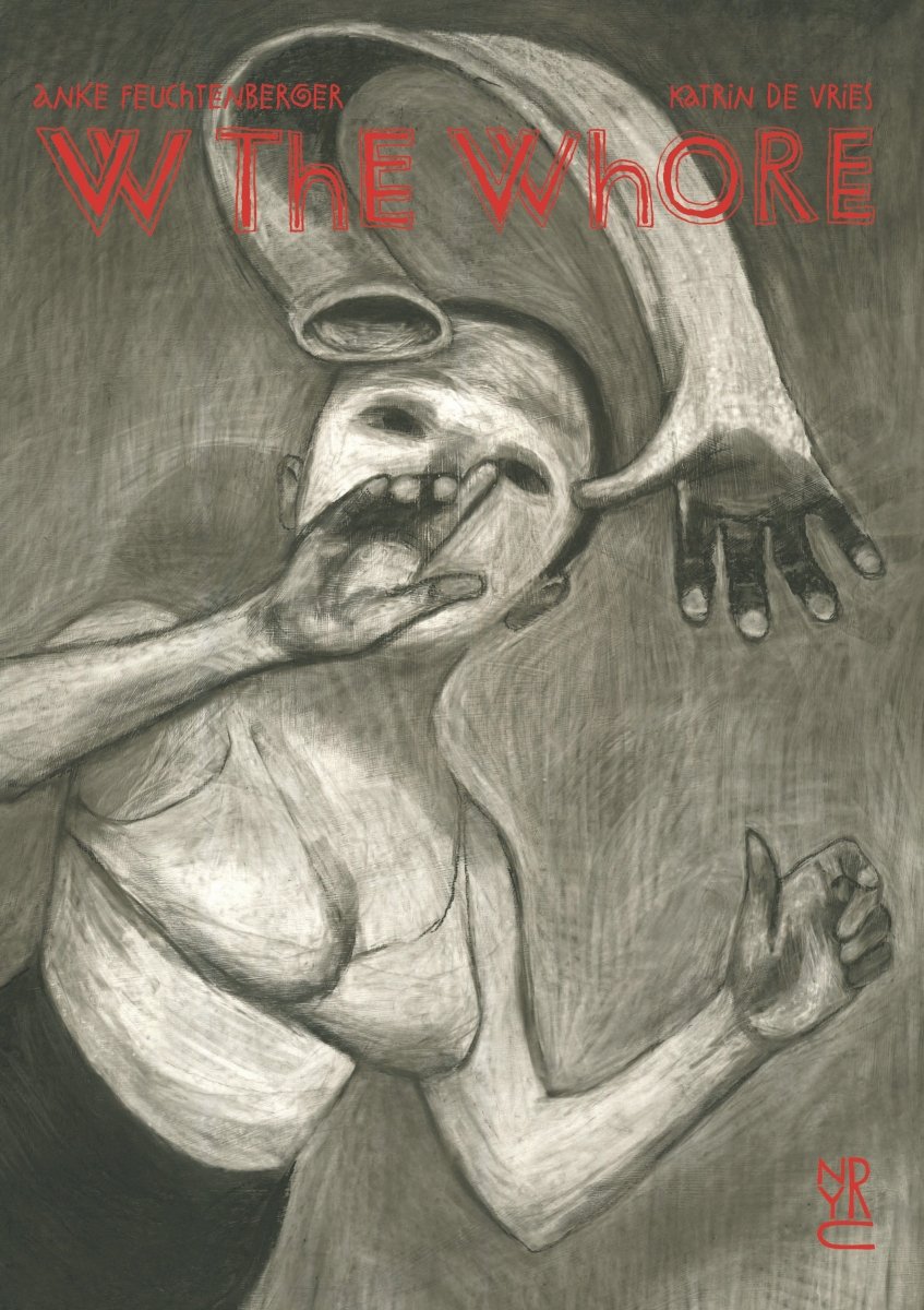 W The Whore by Katrin de Vries and Anke Feuchtenberger HC - Walt's Comic Shop