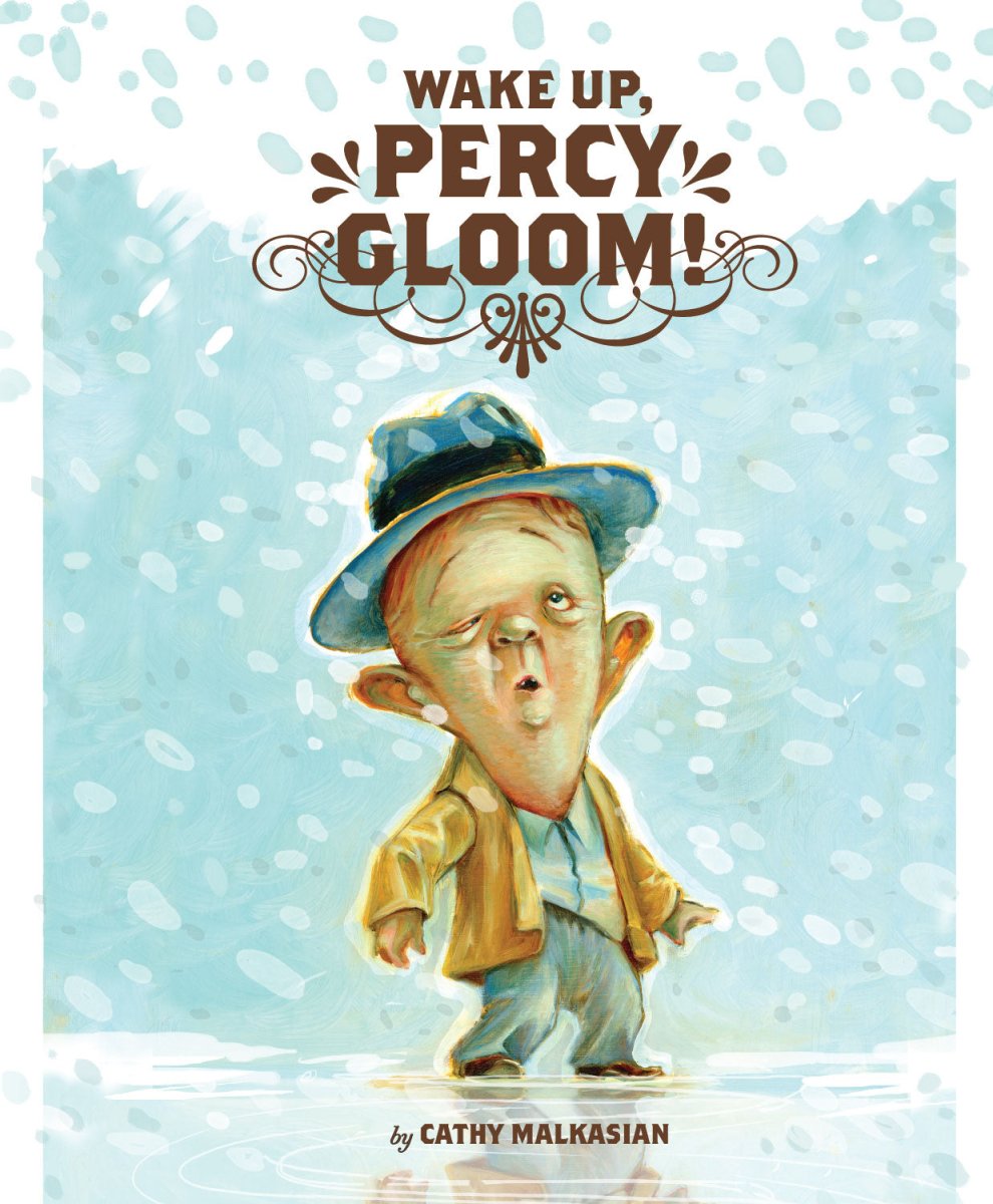 Wake Up Percy Gloom by Cathy Malkasian GN HC - Walt's Comic Shop