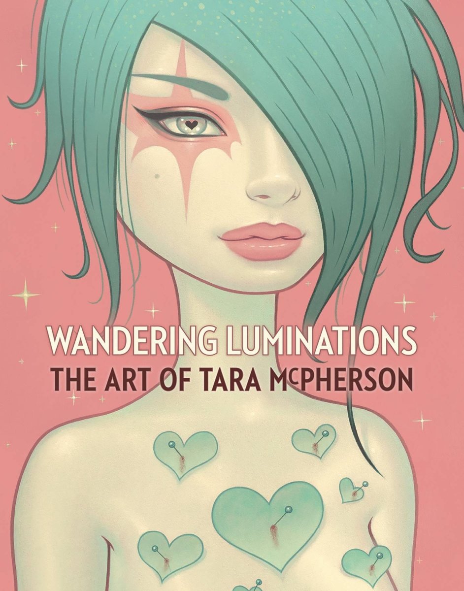 Wandering Luminations HC Art Of Tara McPherson - Walt's Comic Shop