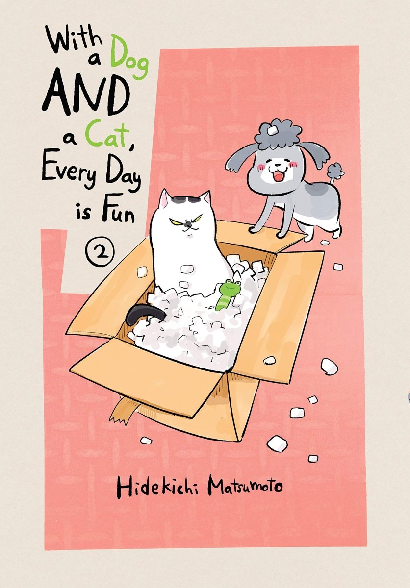 With A Dog And A Cat, Every Day Is Fun 2 - Walt's Comic Shop