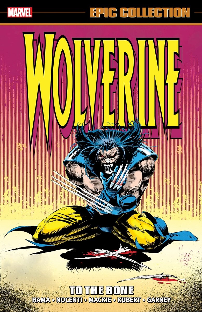 Wolverine Epic Collection Vol. 7: To The Bone TP - Walt's Comic Shop