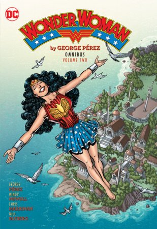 Wonder Woman by George Perez Omnibus HC Vol 2 *OOP* - Walt's Comic Shop