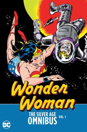 Wonder Woman: The Silver Age Omnibus Vol. 1 HC - Walt's Comic Shop