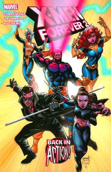 X-Men Forever 2 TP Vol 01 Back In Action *OOP* - Walt's Comic Shop