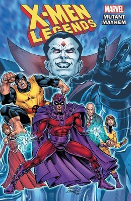 X-Men Legends Vol. 2: Mutant Mayhem TP - Walt's Comic Shop