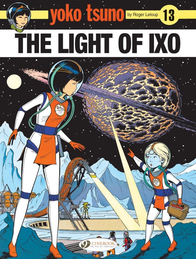 Yoko Tsuno Vol. 13: The Light Of Ixo TP - Walt's Comic Shop